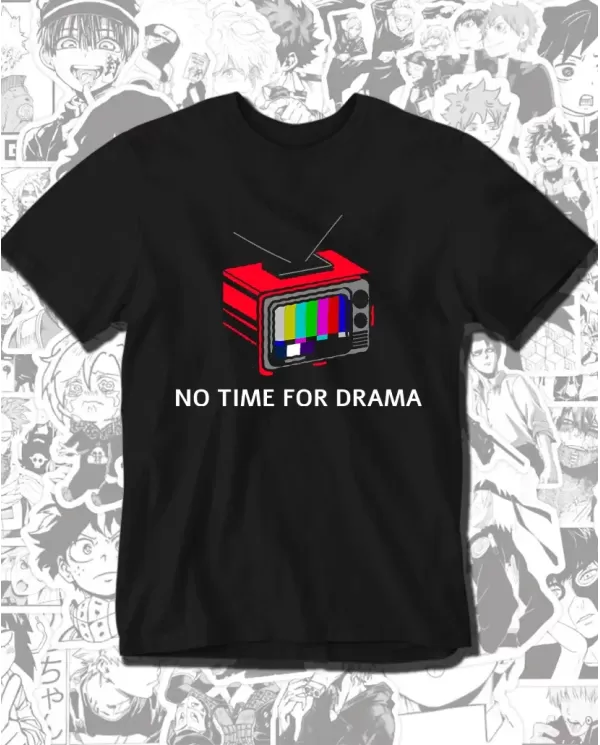 No time for drama